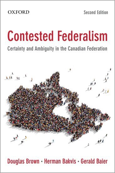 Douglas Brown, Herman Bakvis, Gerald Baier - Contested Federalism, Häftad
