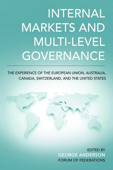 Internal Markets and Multi-level Governance 1
