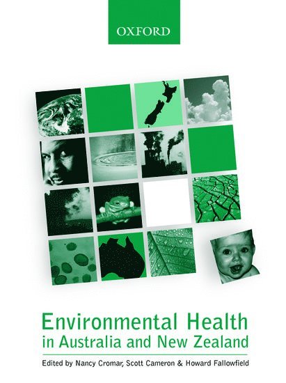 Nancy Cromar, Scott Cameron, Howard Fallowfield - Environmental Health in Australia and New Zealand, Häftad