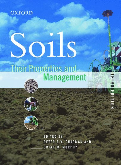Soils: Their Properties and Management