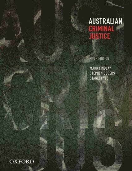 Mark Findlay, Stephen Odgers, Stanley Yeo, University of Sydney) Findlay, Mark (, Professor, Criminal Justice and Deputy Director, Institute of Criminology, Forbes Chambers) Odgers, Stephen (, Senior Counsel and Chair of the Criminal Law Committee, National University of Singapore) Yeo, Stanley (, Professor, Faculty of Law - Australian Criminal Justice, Häftad