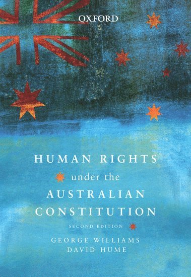 Human Rights under the Australian Constitution 1