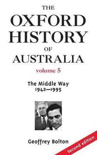 bokomslag The Oxford History of Australia Volume 5