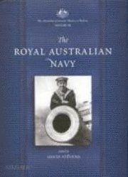 bokomslag The Australian Centenary History of Defence: Volume 3: The Royal Australian Navy