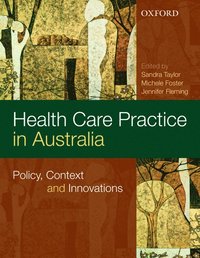 bokomslag Health Care Practice and Policy in Australia