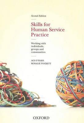 Skills For Human Service Practice: Skills For Human Service Practice