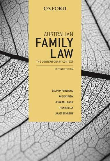 Belinda Fehlberg, Rae Kaspiew, Jenni Millbank, Fiona Kelly, Juliet Behrens - Australian Family Law: The Contemporary Context, Häftad