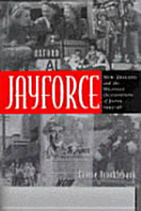 bokomslag Jayforce: New Zealand and the Military Occupation of Japan 1945-48