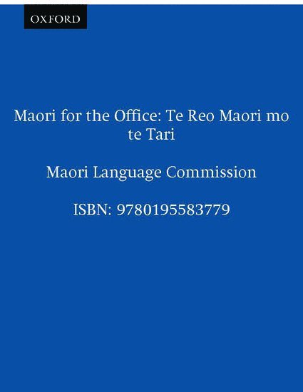 Maori Language Commission - Maori for the Office, Häftad