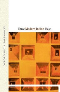 bokomslag Three Modern Indian Plays