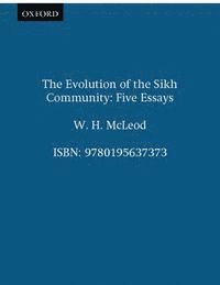 bokomslag The Evolution of the Sikh Community