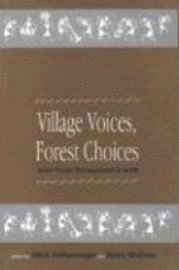 bokomslag Village Voices, Forest Choices