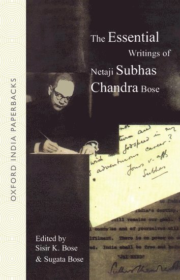 The Essential Writings of Netaji Subhas Chandra Bose 1
