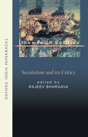 Rajeev Bhargava - Secularism and Its Critics, Häftad