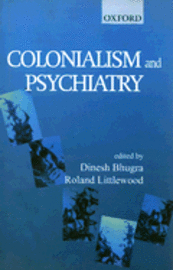 bokomslag Colonialism and Psychiatry