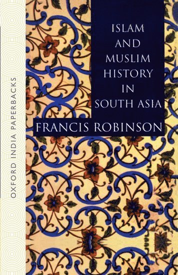 bokomslag Islam and Muslim History in South Asia