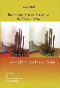 bokomslag Iron and Social Change in Early India