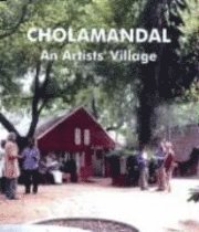 bokomslag Cholamandal: An Artists' Village