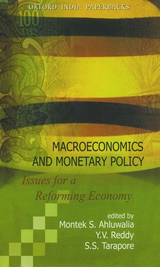 Montek Singh Ahluwalia, Reddy, Tarapore, Y. V. Reddy, Y V Reddy, S S Tarapore - Macroeconomics and Monetary Policy, Häftad