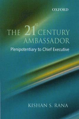 Kishan S Rana - 21st Century Ambassador, Inbunden
