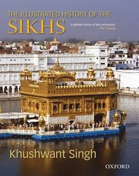 bokomslag The Illustrated History of the Sikhs