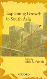 bokomslag Explaining Growth In South Asia