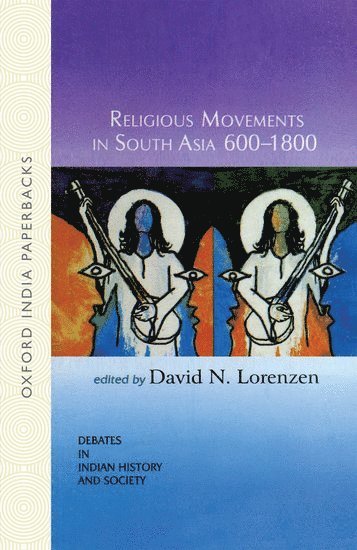 Religious Movements in South Asia 600-1800 1