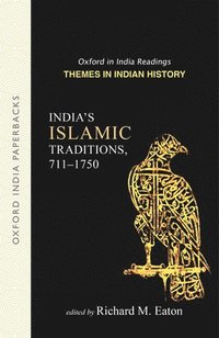 bokomslag India's Islamic Traditions, 711-1750