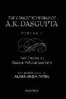 bokomslag The Collected Works of A.K. DasGupta I: Two Treatises on Classical Political Economy