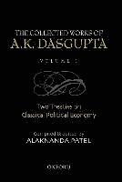 The Collected Works of A.K Dasgupta: Volume I 1