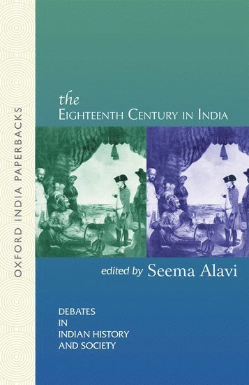 bokomslag The Eighteenth Century in India