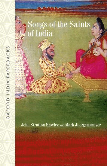 John Stratton Hawley, Mark Juergensmeyer - Songs of the Saints of India, Häftad
