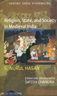 bokomslag Religion, State, and Society in Medieval India