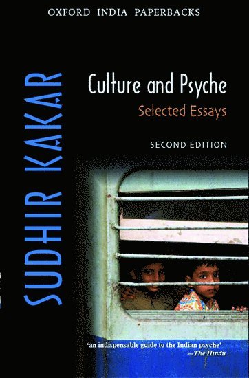 Sudhir Kakar - Culture and Psyche, Häftad