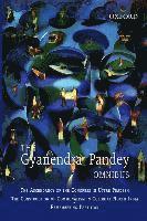 Gyanendra Pandey Omnibus: Comprising The Ascendancy of Congress in