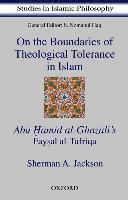 bokomslag On the Boundaries of Theological Tolerance in Islam