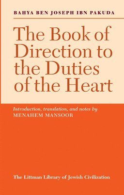 bokomslag Book of Direction to the Duties of the Heart, The