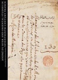 bokomslag Andr Du Ryer and Oriental Studies in Seventeenth-Century France