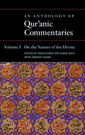 Feras Hamza, Sajjad Rizvi, Farhana Mayer - An Anthology of Qur'anic Commentaries, Inbunden