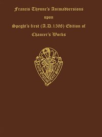 bokomslag Francis Thynne Animadversions uppon Chaucer's Workes . . . 1598