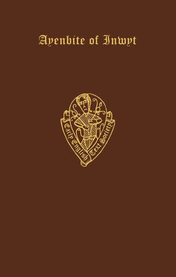 P. Gradon, Ed. R. Morris,, Ed R. Morris, Ed R Morris - Dan Michel Ayenbite of Inwyt, Inbunden