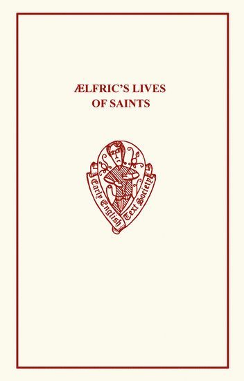 bokomslag Aelfric's Lives of Saints volume one, parts 1 and 2