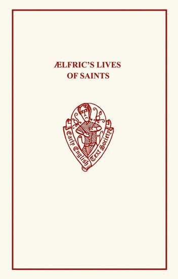 lfric's Lives of Saints Volume I.i & ii 1