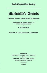 bokomslag Mandeville's Travels . . . from MS. Cotton Titus C. xvi