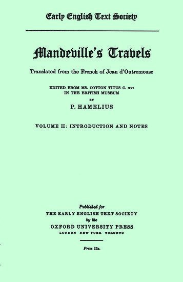 Mandeville's Travels . . . from MS. Cotton Titus C. xvi 1