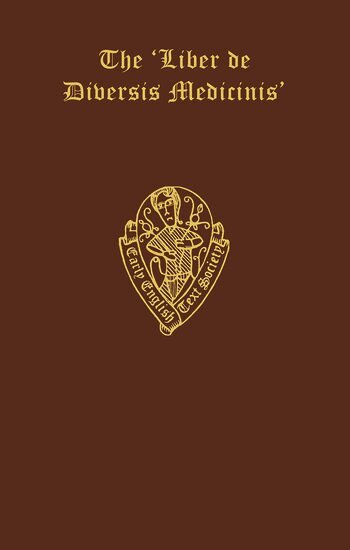 Ogden, M.S. Ogden - The Liber de Diversis Medicinis in the Thornton Manuscript, Inbunden