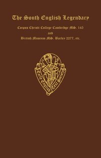 bokomslag The South English Legendary                        Corpus Christi College Cambri