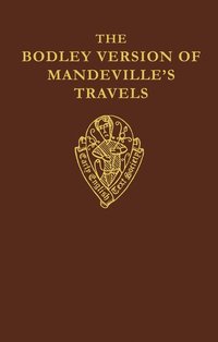 bokomslag The Bodley Version of Mandeville's Travels