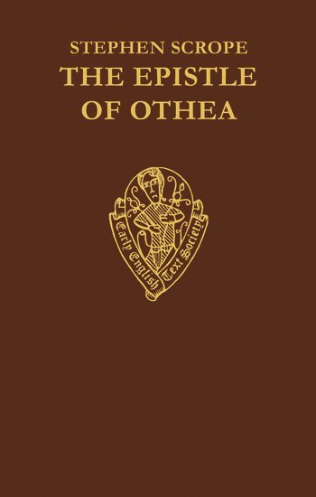 bokomslag The Epistle of Othea translated from the French    text of Christine de Pisan by Stephen Scrope
