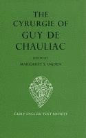 bokomslag The Cyrurgie of Guy de Chauliac